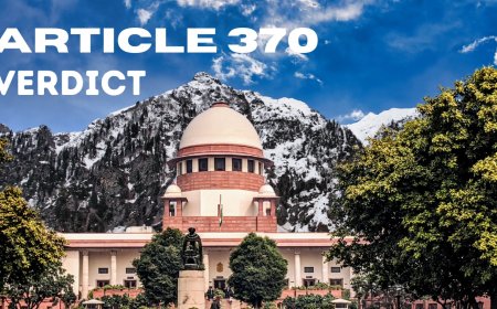 Supreme Court's Decision on Article 370: What You Need to Know About This Important Judgment
