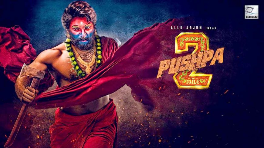 Allu Arjun’s Pushpa 2: The Rule Trailer Out Today, Fans Can't Keep Calm!